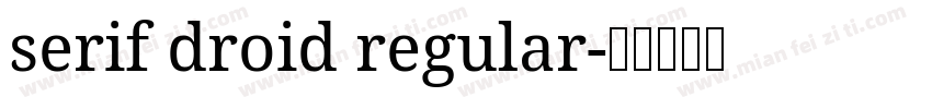 serif droid regular字体转换